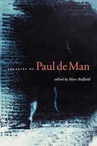 Legacies of Paul de Man