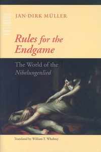 Rules for the Endgame - The World of the Nibelungenlied