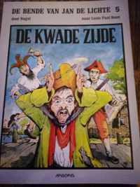 De bende van Jan de lichte 5: de kwade zijde