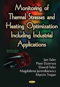 Monitoring of Thermal Stresses & Heating Optimization Including Industrial Applications