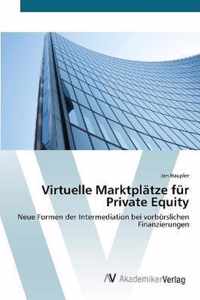 Virtuelle Marktplatze fur Private Equity