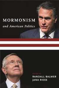 Mormonism and American Politics