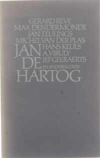 Over Jan de Hartog - Gerard Reve Max Dendermonde Jan Teulings Michel van der Plas Ha