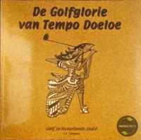 Golfglorie van tempo doeloe, de