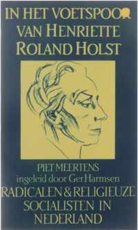 In het voetspoor van h. roland holst