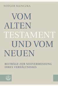 Vom Alten Testament Und Vom Neuen