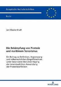 Die Bekaempfung Von Piraterie Und Maritimem Terrorismus