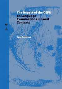 The Impact of the CEFR on Language Examinations in Local Contexts