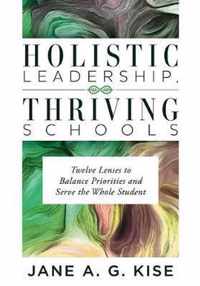 Holistic Leadership, Thriving Schools