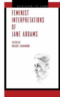 Feminist Interpretations of Jane Addams