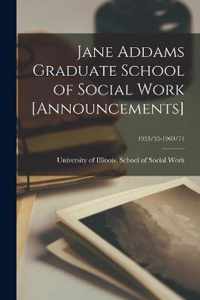 Jane Addams Graduate School of Social Work [announcements]; 1953/55-1969/71