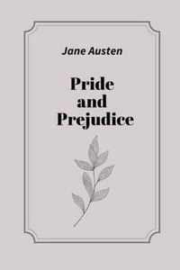 Pride and Prejudice by Jane Austen