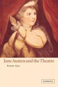 Jane Austen and the Theatre