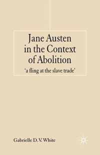 Jane Austen in the Context of Abolition