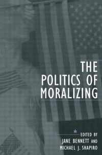 The Politics of Moralizing