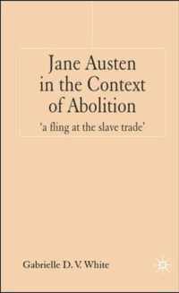 Jane Austen in the Context of Abolition