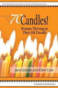 70Candles! Women Thriving in Their 8th Decade