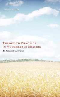 Theory to Practice in Vulnerable Mission