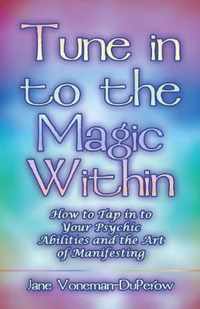 Tune into the Magic Within