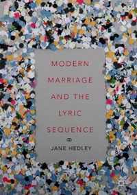 Modern Marriage and the Lyric Sequence