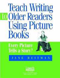 Teach Writing to Older Readers Using Picture Books