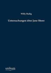 Untersuchungen uber Jane Shore