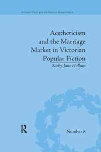 Aestheticism and the Marriage Market in Victorian Popular Fiction