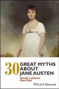 30 Great Myths about Jane Austen