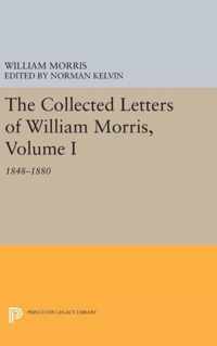 The Collected Letters of William Morris, Volume - 1848-1880