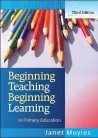 Beginning Teaching, Beginning Learning