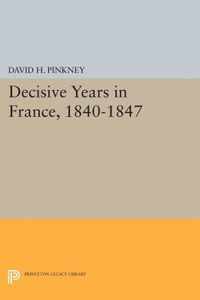 Decisive Years in France, 1840-1847