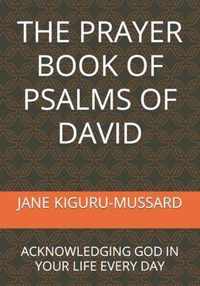 The Prayer Book of Psalms of David