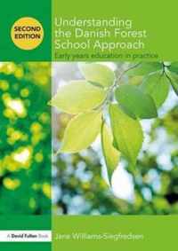 Understanding the Danish Forest School Approach