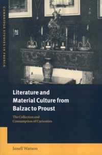 Literature and Material Culture from Balzac to Proust