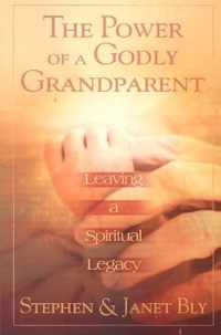 The Power of a Godly Grandparent