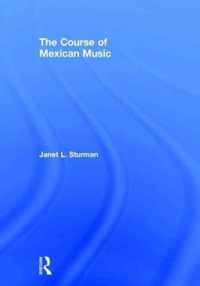 The Course of Mexican Music