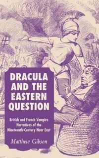 Dracula And the Eastern Question