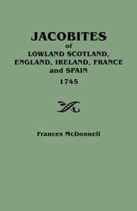 Jacobites of Lowland Scotland, England, Ireland, France and Spain