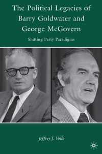 The Political Legacies of Barry Goldwater and George McGovern