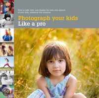 Photograph Your Kids Like a Pro