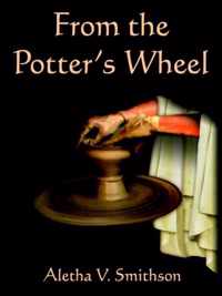 From the Potter's Wheel