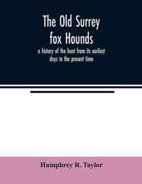 The Old Surrey fox hounds