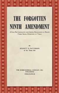 The Forgotten Ninth Amendment [1955]: A Call for Legislative and Judicial Recognition of Rights Under Social Conditions of Today