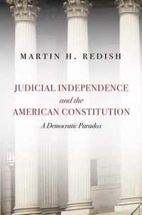 Judicial Independence and the American Constitution