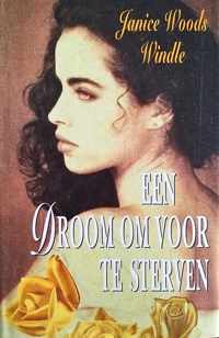 Een droom om voor te sterven - Janice Woods Windle