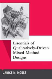 Essentials of Qualitatively-Driven Mixed-Method Designs