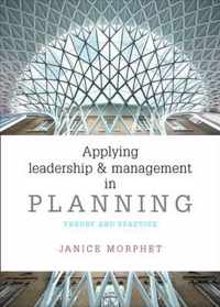 Applying Leadership and Management in Planning