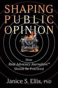 Shaping Public Opinion