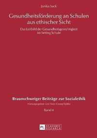 Gesundheitsförderung an Schulen aus ethischer Sicht