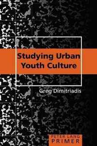 Studying Urban Youth Culture Primer